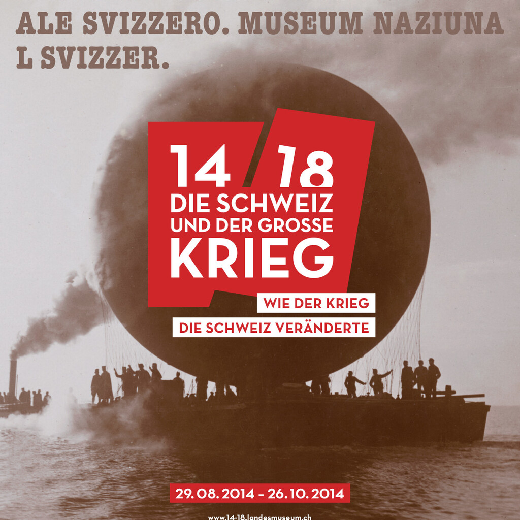 Plakat der Ausstellung "Die Schweiz und der grosse Krieg"