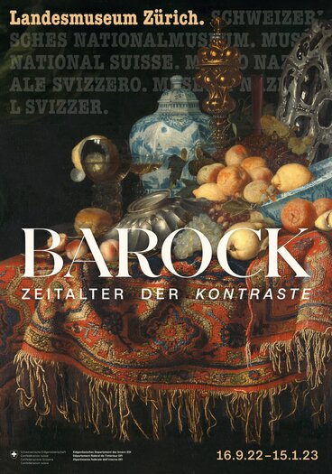 Manifesto della mostra «Barocco. Epoca di contrasti» | © Museo nazionale svizzero