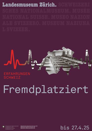 Keyvisual der Ausstellung «Erfahrungen Schweiz. Fremdplatziert»