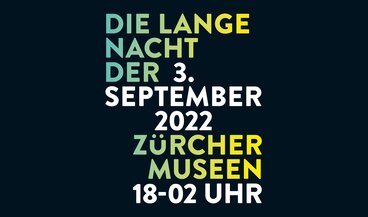 Lange Nacht der Zürcher Museen 2022