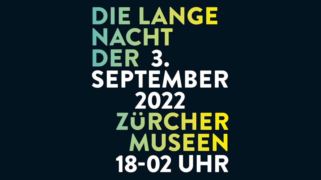 Lange Nacht der Zürcher Museen 2022